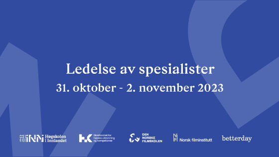 Blå plakat med teksten LEDELSE AV SPESIALISTER 31. oktober-2.november 2023 med logoer nederst fra HKDIR, HINN, DNF, NFI, Betterday