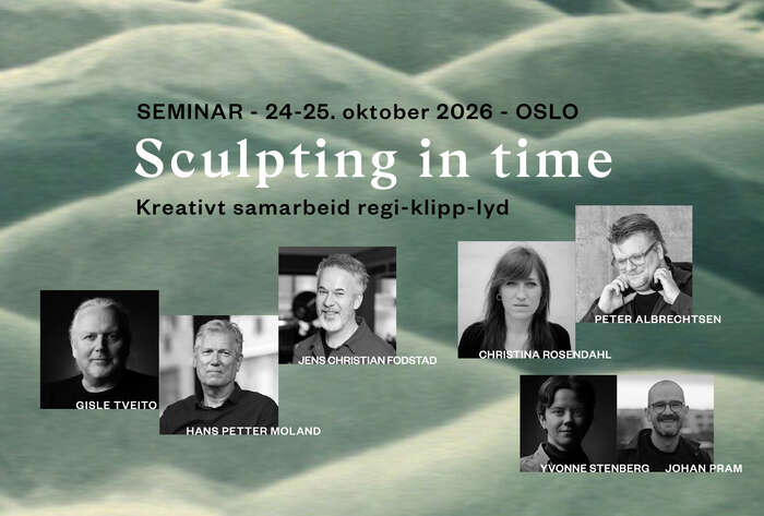 Plakat med teksten Kreativt samarbeid regi-klipp-lyd - Sculpting in time