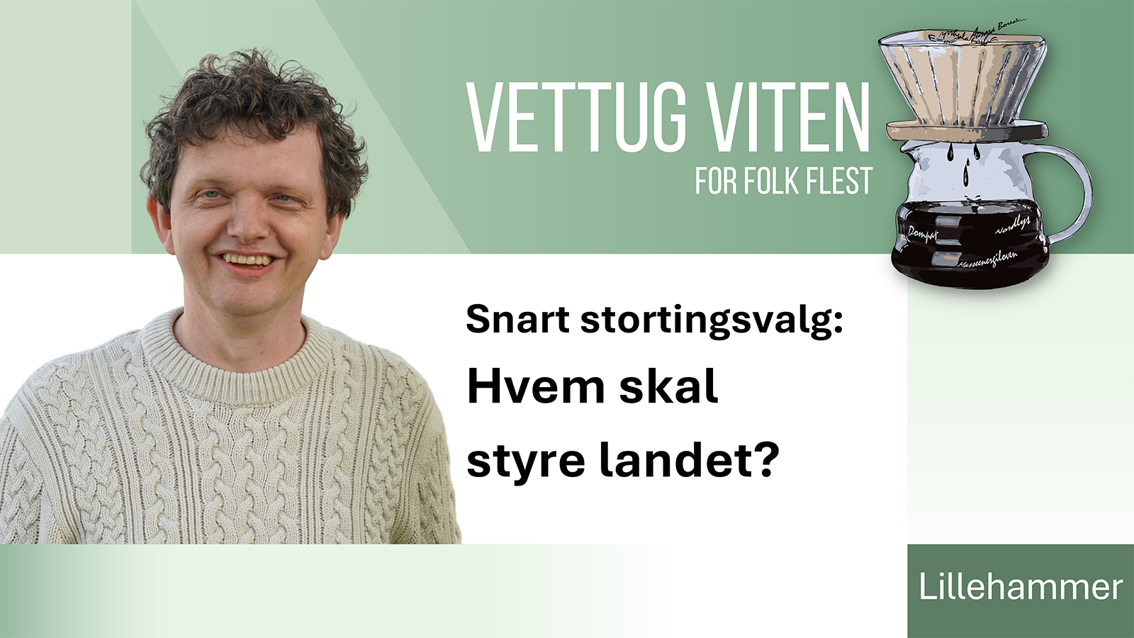 Banner vettug viten med bilde av Tord Willumsen og tittel på foredrag