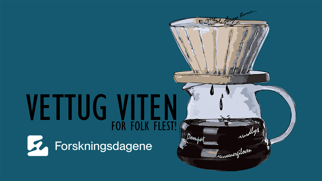 Banner Vettug viten Forskningsdagene