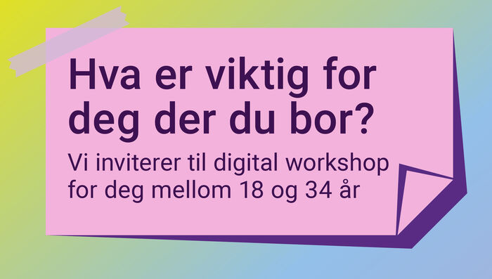 Plakat i rosa og gull med spørsmålet: hva er viktig for deg der du bor?