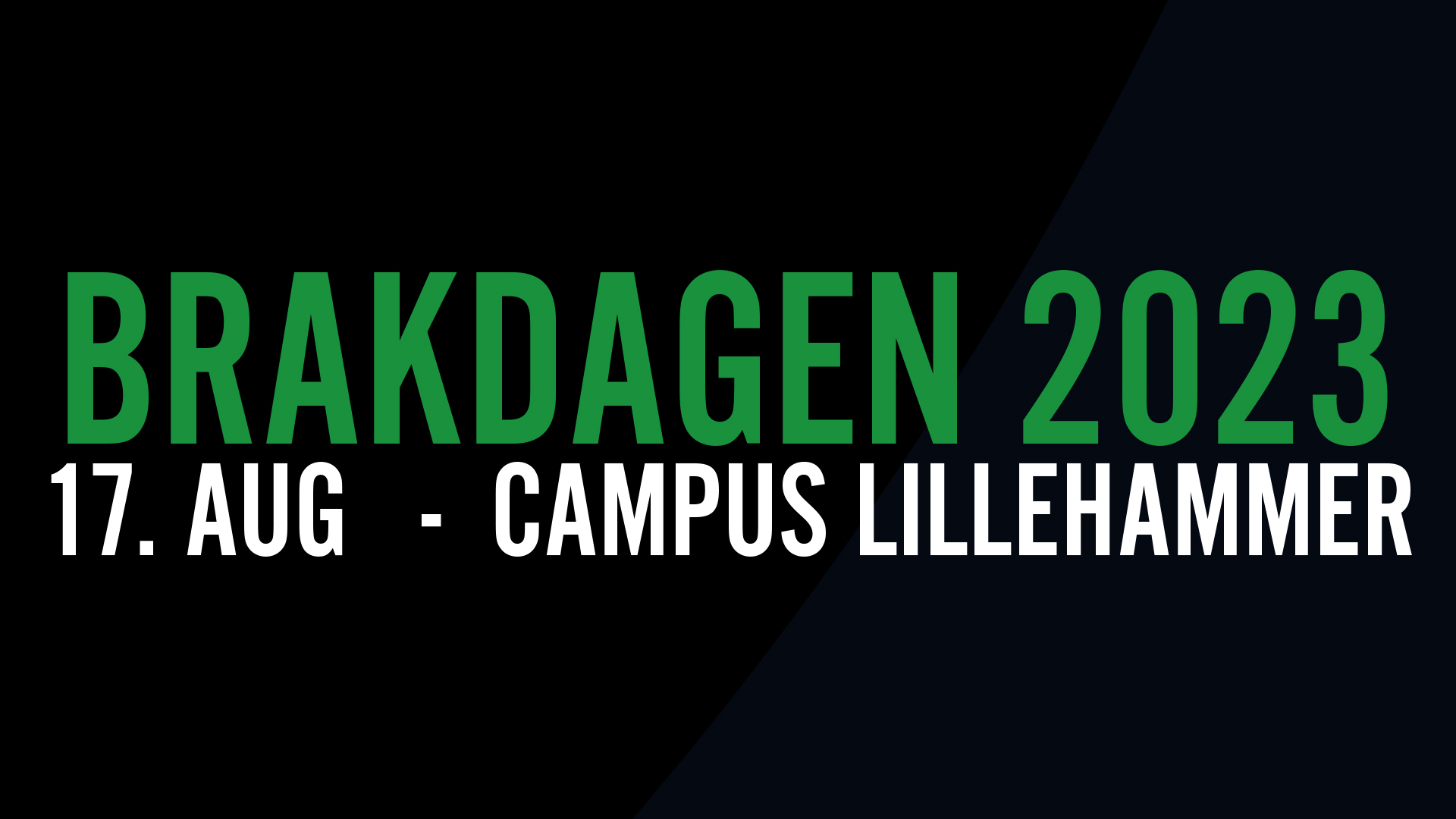 Plakat av brakdagen 2023. Grønn tekst på svart bakgrunn