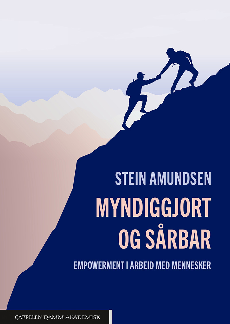 Omslag Myndiggjort og sårbar. Empowerment i arbeid med mennesker