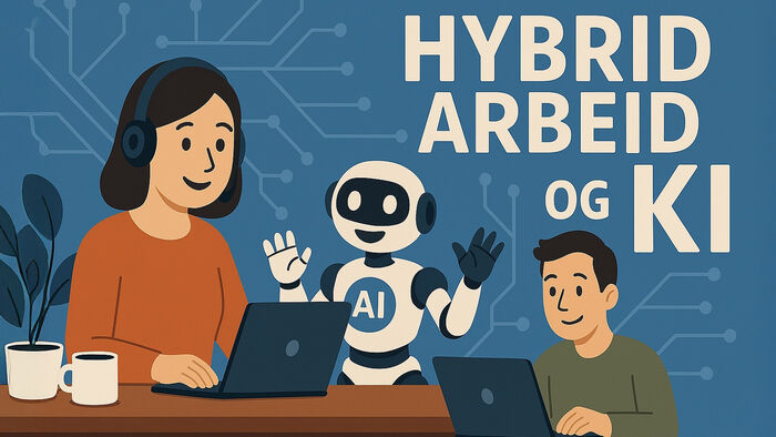 Tegnet plakat med tekst Hybrid arbeid og KI og bilde av 2 ved pc og en robot.